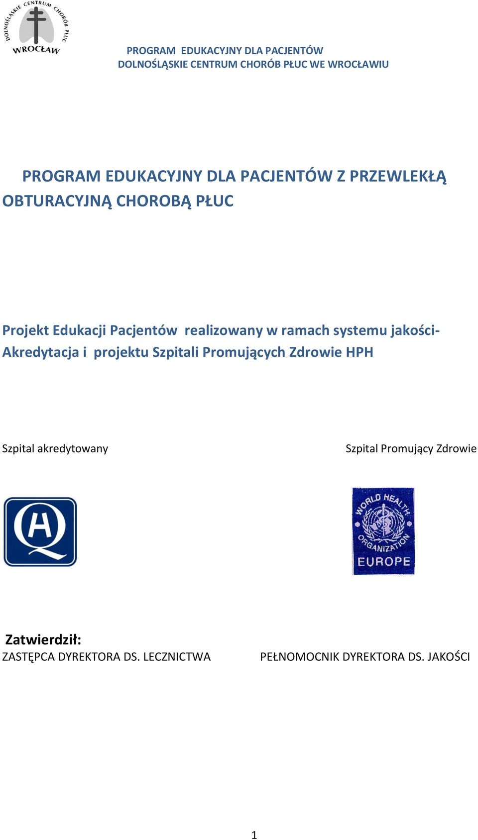 Szpitali Promujących Zdrowie HPH Szpital akredytowany Szpital Promujący Zdrowie