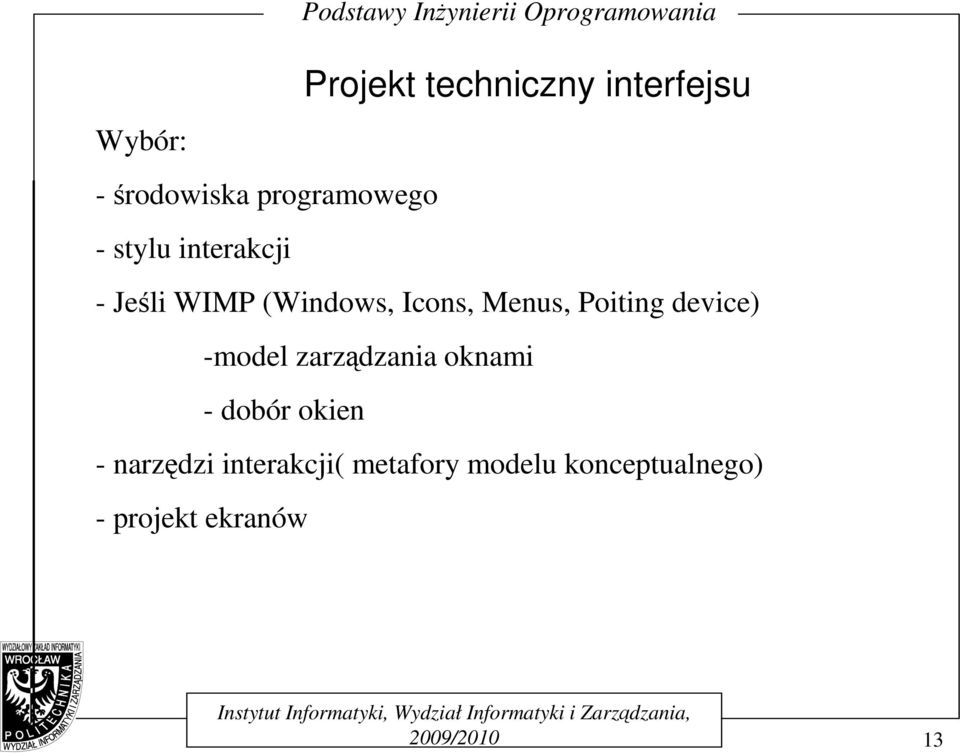 device) -model zarządzania oknami - dobór okien - narzędzi