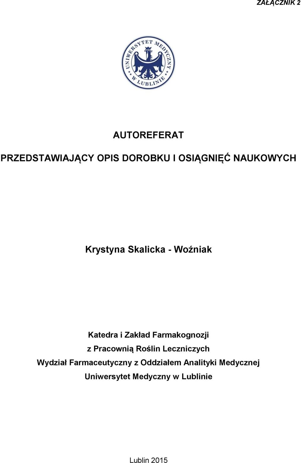 Farmakognozji z Pracownią Roślin Leczniczych Wydział