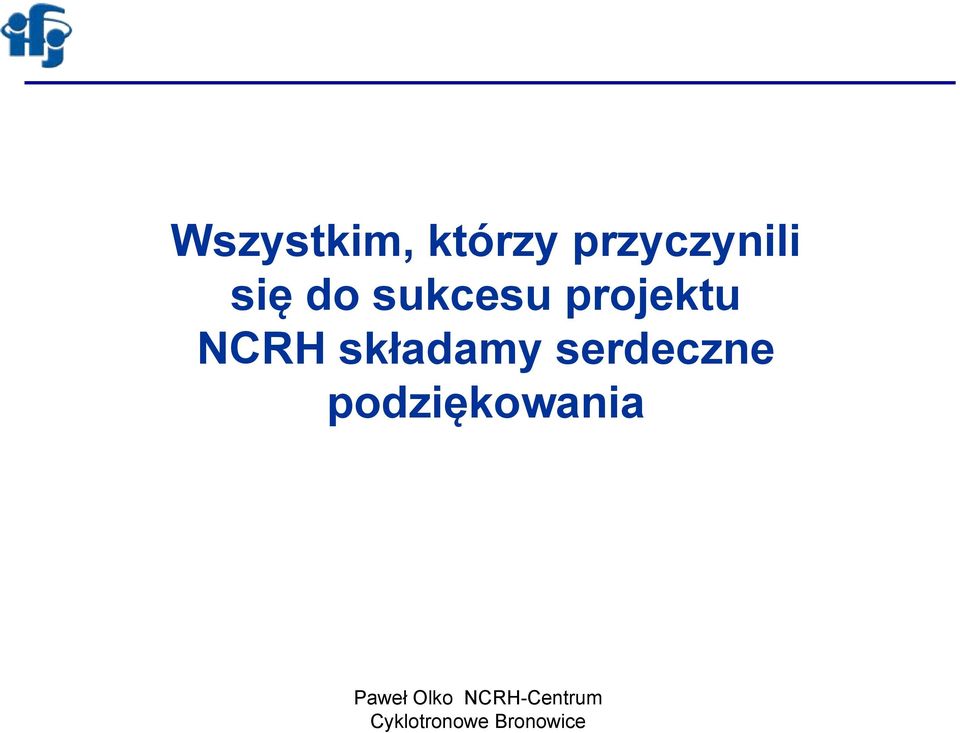 sukcesu projektu NCRH