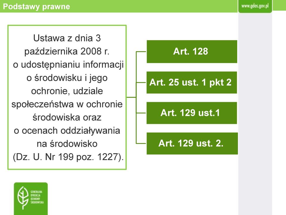 społeczeństwa w ochronie środowiska oraz o ocenach oddziaływania na