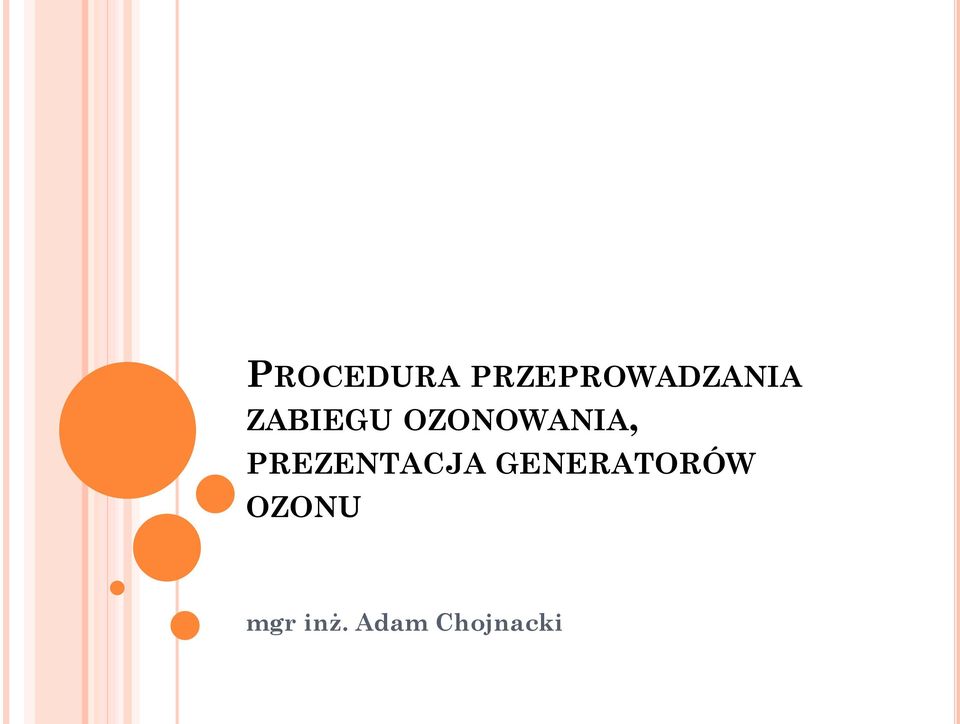 OZONOWANIA, PREZENTACJA