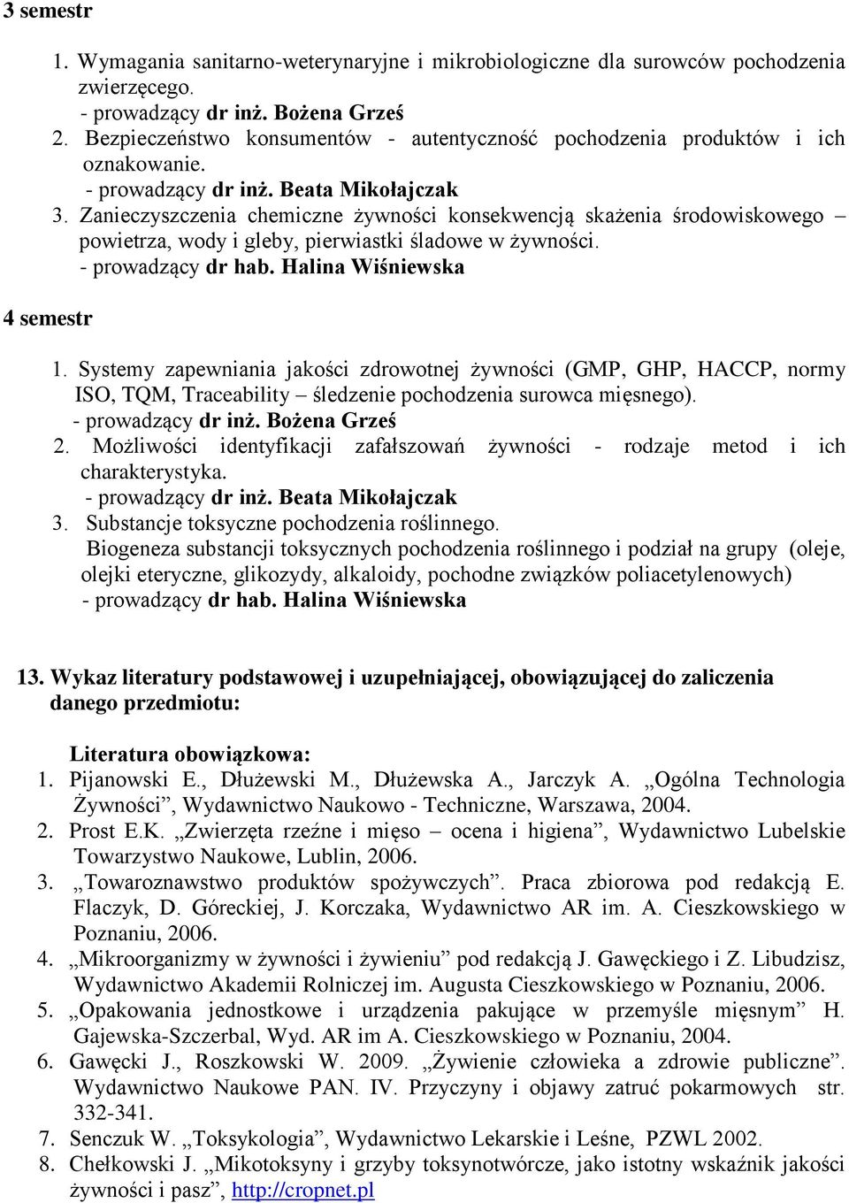 Zanieczyszczenia chemiczne żywności konsekwencją skażenia środowiskowego powietrza, wody i gleby, pierwiastki śladowe w żywności. 1.