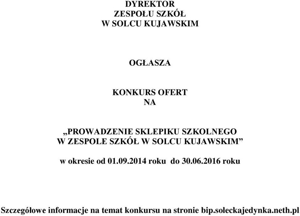 KUJAWSKIM w okresie od 01.09.2014 roku do 30.06.