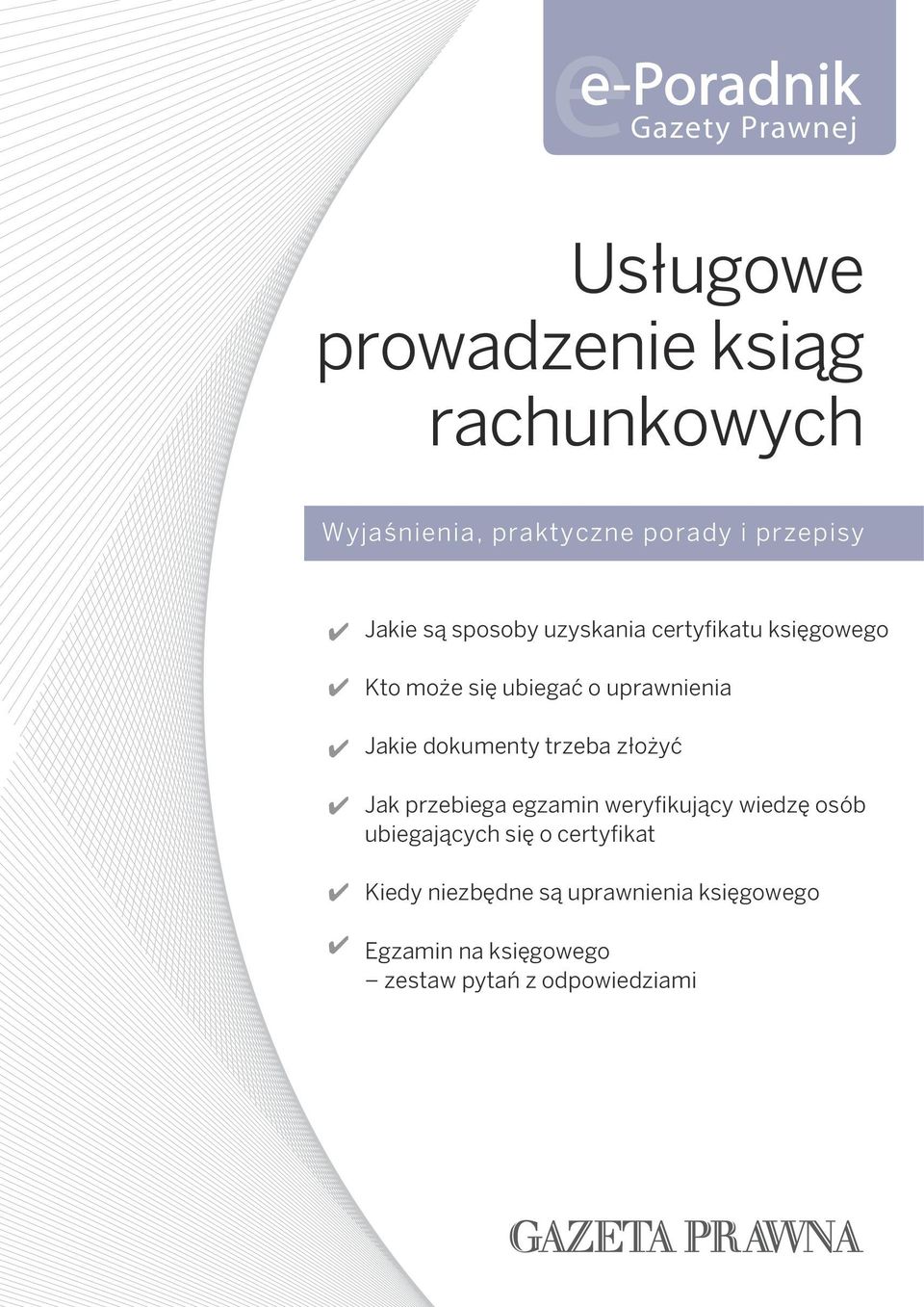 Jakie dokumenty trzeba złożyć Jak przebiega egzamin weryfikujący wiedzę osób ubiegających się o