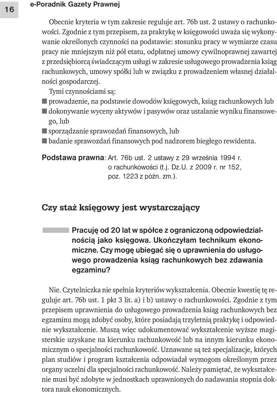 cywilnoprawnej zawartej z przedsiębiorcą świadczącym usługi w zakresie usługowego prowadzenia ksiąg rachunkowych, umowy spółki lub w związku z prowadzeniem własnej działalności gospodarczej.