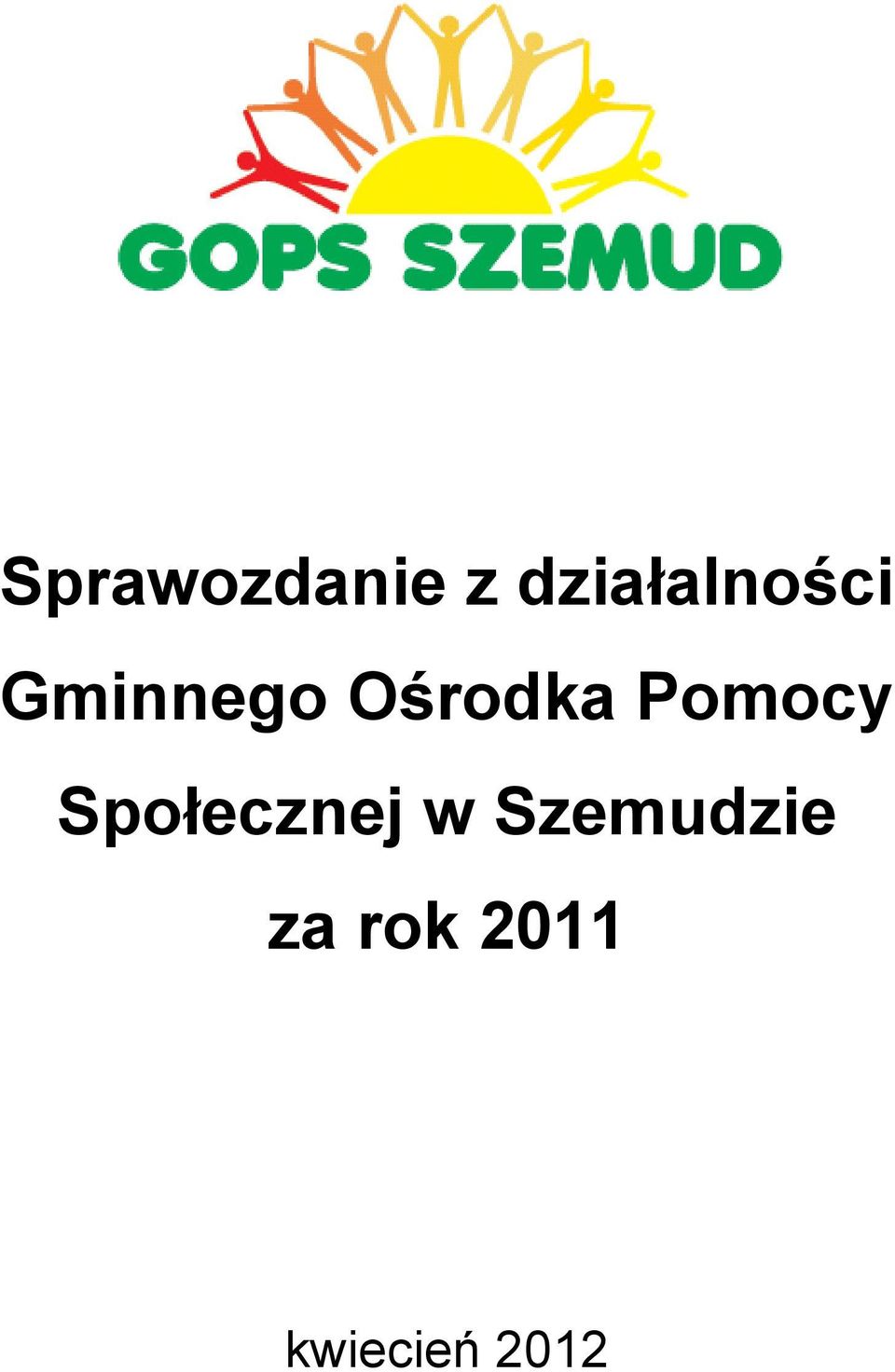 Ośrodka Pomocy Społecznej