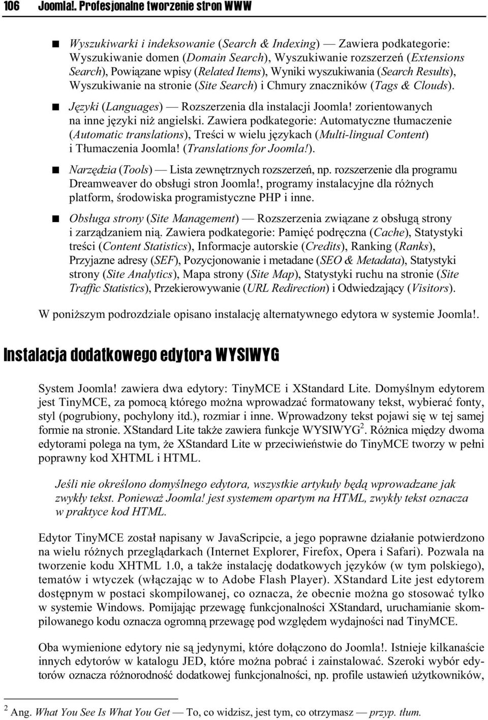 wpisy (Related Items), Wyniki wyszukiwania (Search Results), Wyszukiwanie na stronie (Site Search) i Chmury znaczników (Tags & Clouds). J zyki (Languages) Rozszerzenia dla instalacji Joomla!