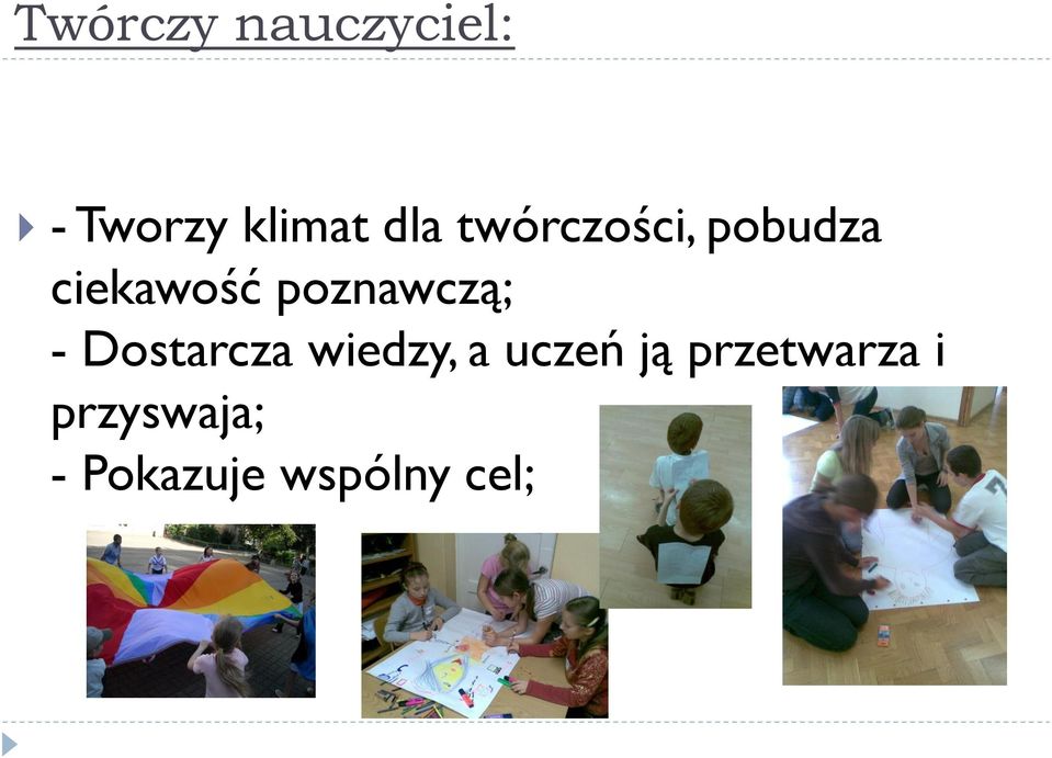 poznawczą; - Dostarcza wiedzy, a uczeń