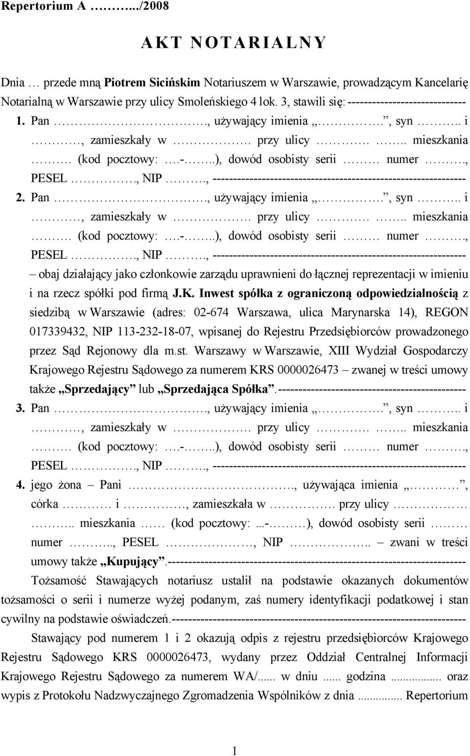 , -------------------------------------------------------------- 2. Pan., używający imienia., syn.. i, zamieszkały w. przy ulicy... mieszkania. (kod pocztowy:.-..), dowód osobisty serii numer., PESEL.