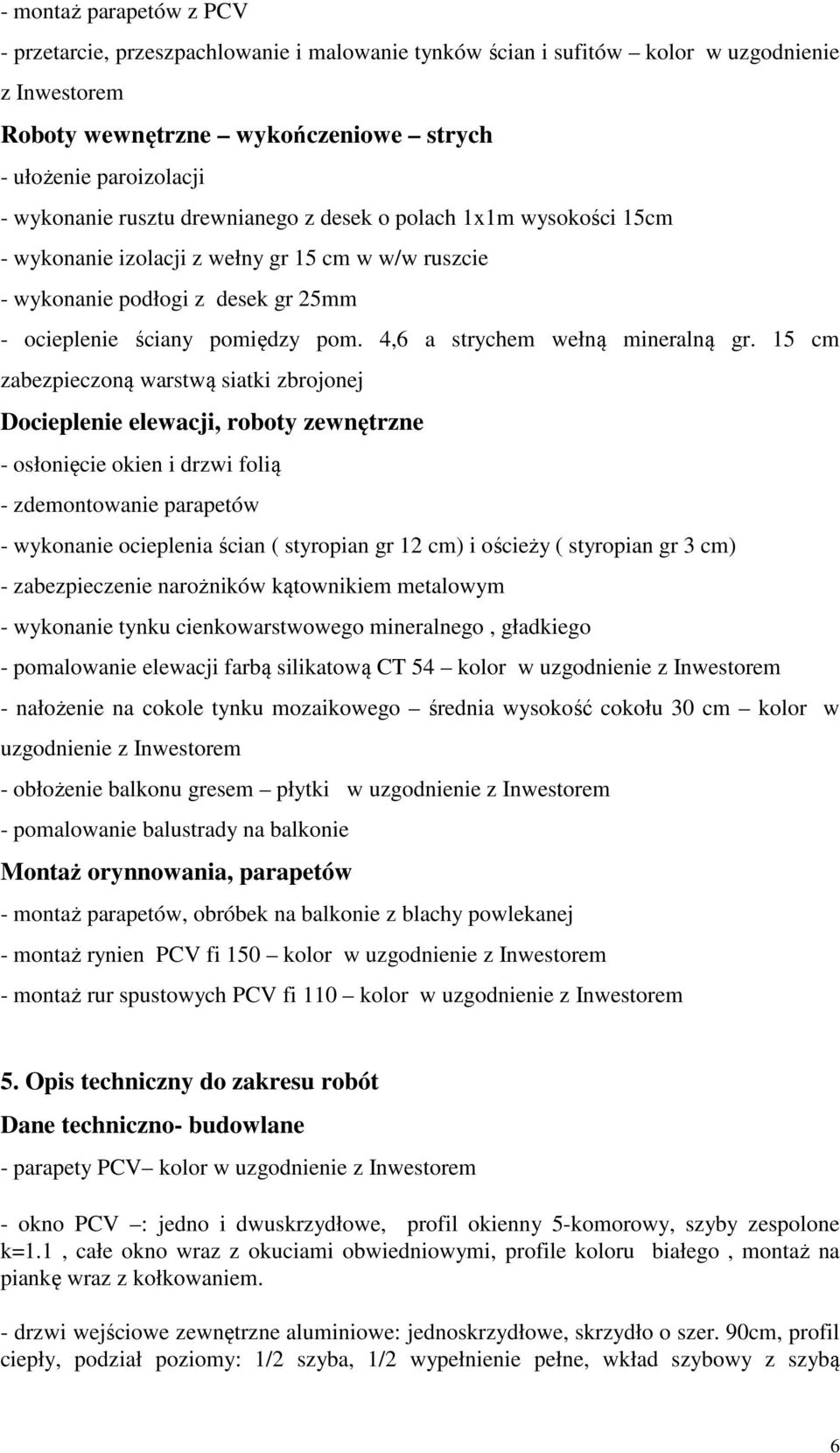 4,6 a strychem wełną mineralną gr.