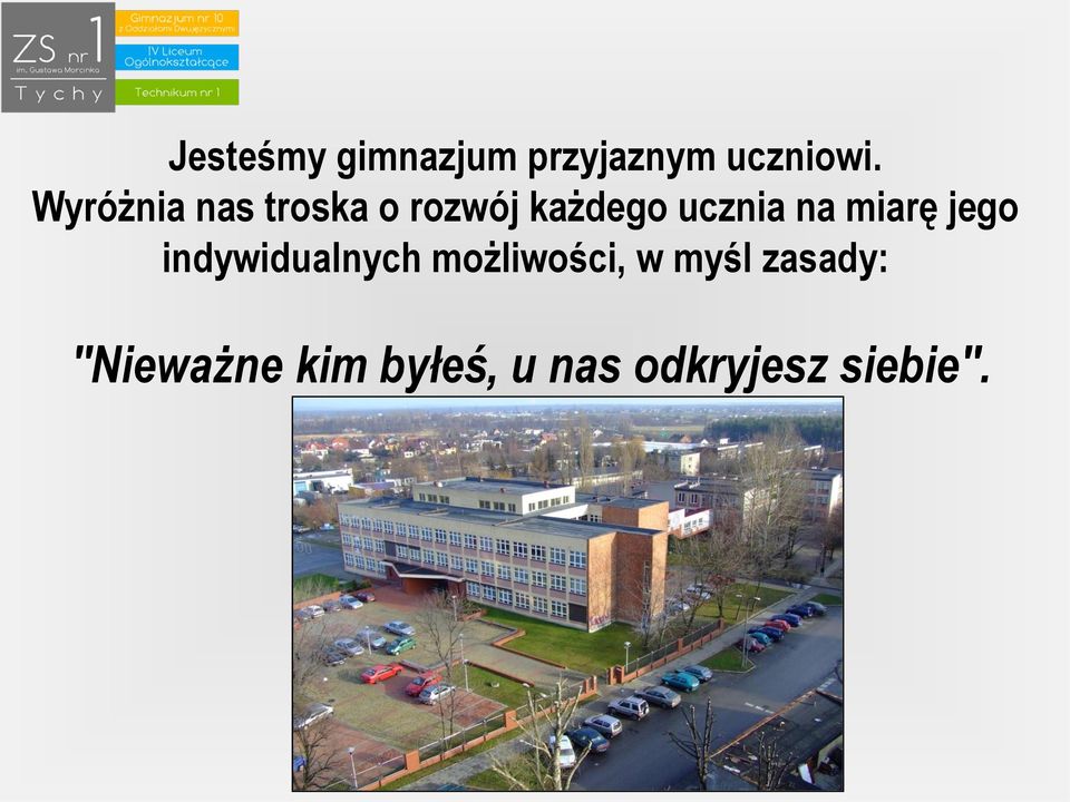 miarę jego indywidualnych możliwości, w myśl