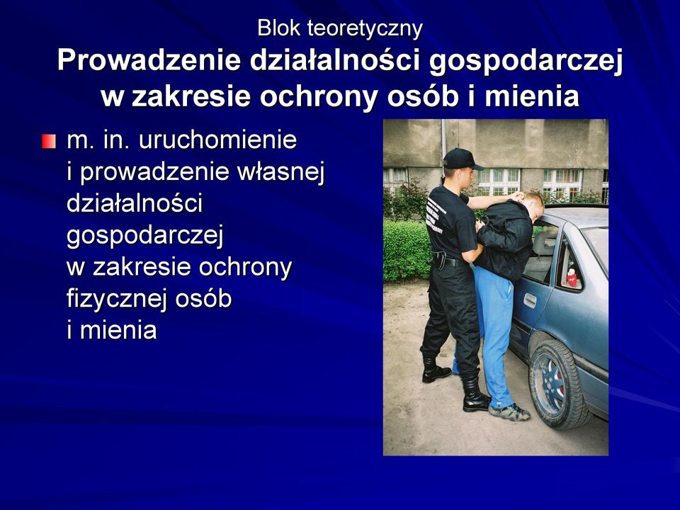 in. uruchomienie i prowadzenie własnej