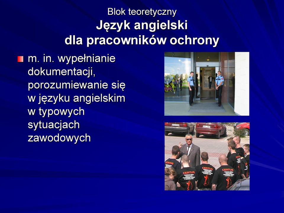 wypełnianie dokumentacji, porozumiewanie