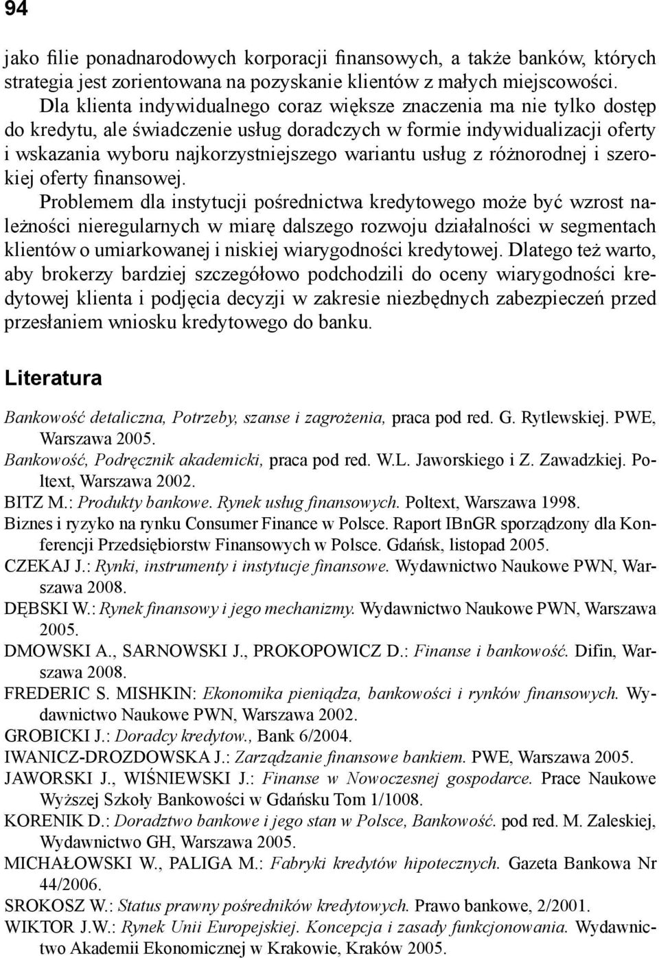 usług z różnorodnej i szerokiej oferty finansowej.