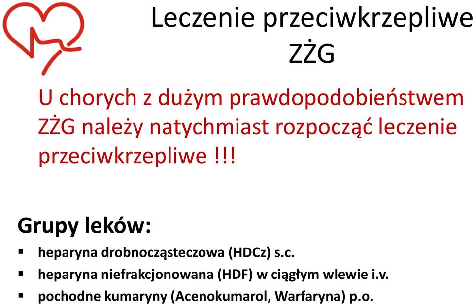 !! Grupy leków: heparyna drobnocz