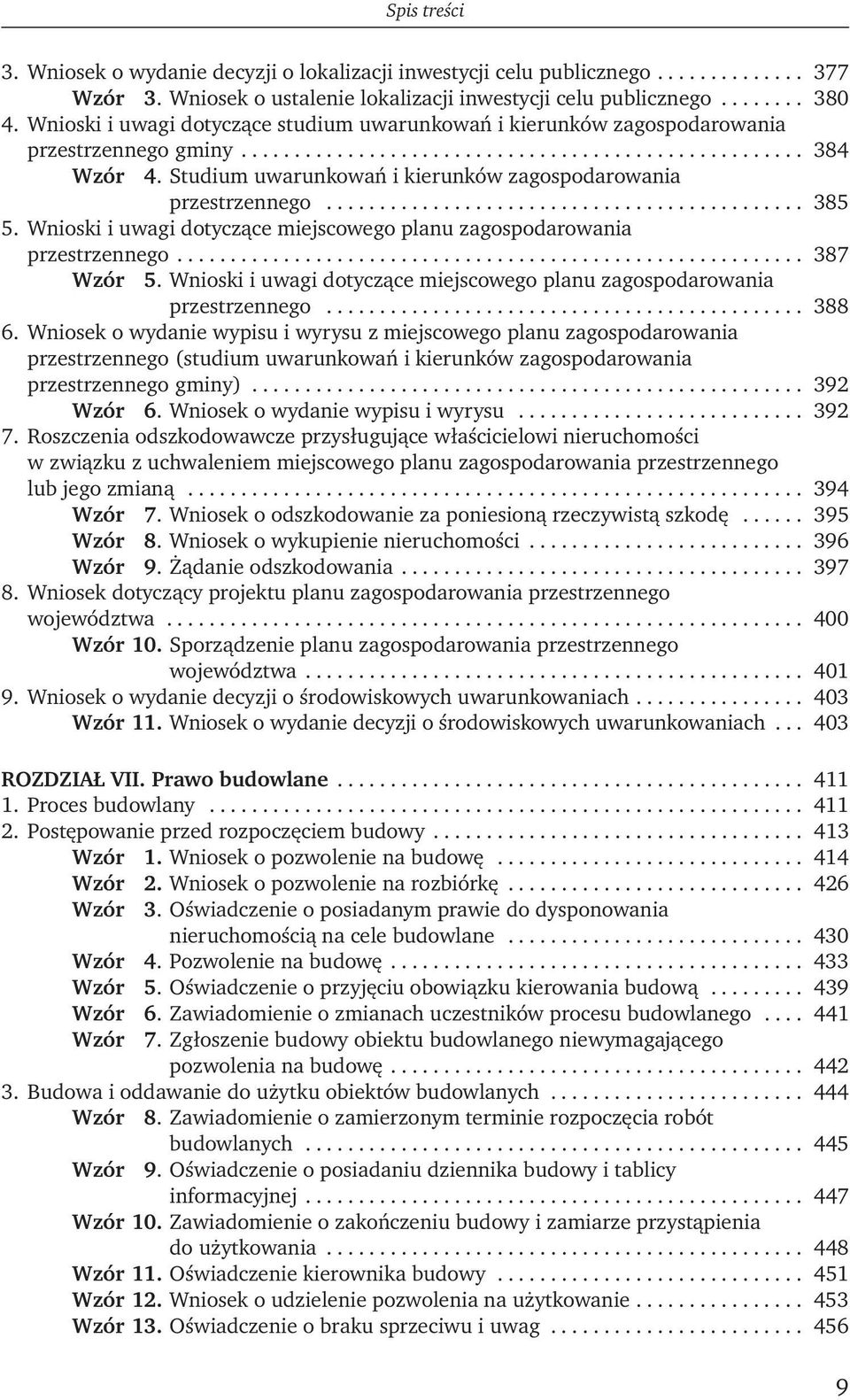 Studium uwarunkowań i kierunków zagospodarowania przestrzennego............................................. 385 5. Wnioski i uwagi dotyczące miejscowego planu zagospodarowania przestrzennego.