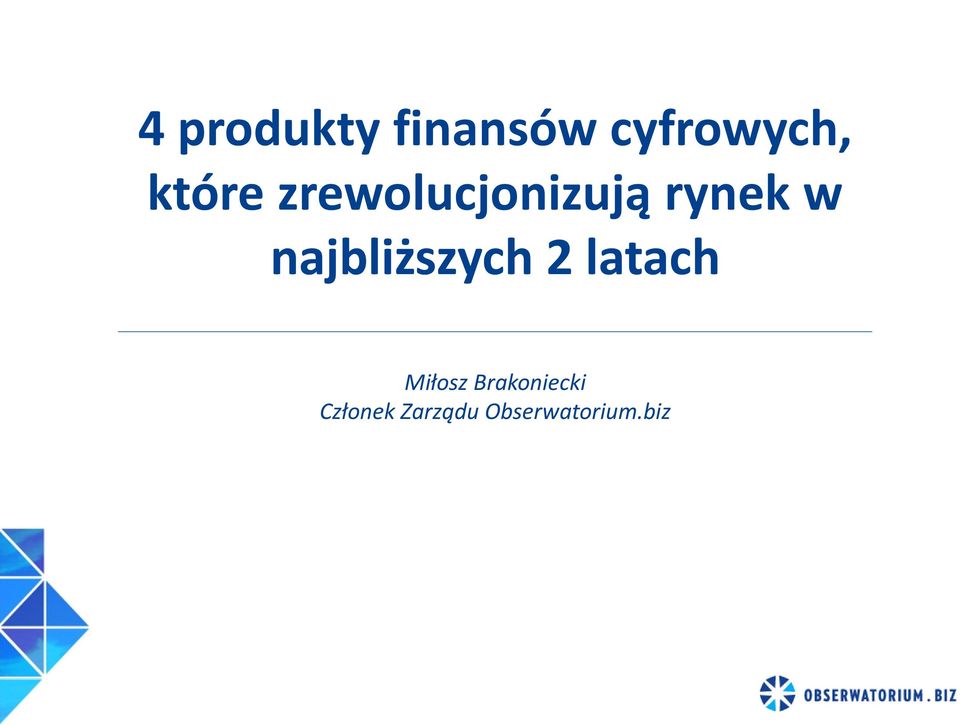 najbliższych 2 latach Miłosz