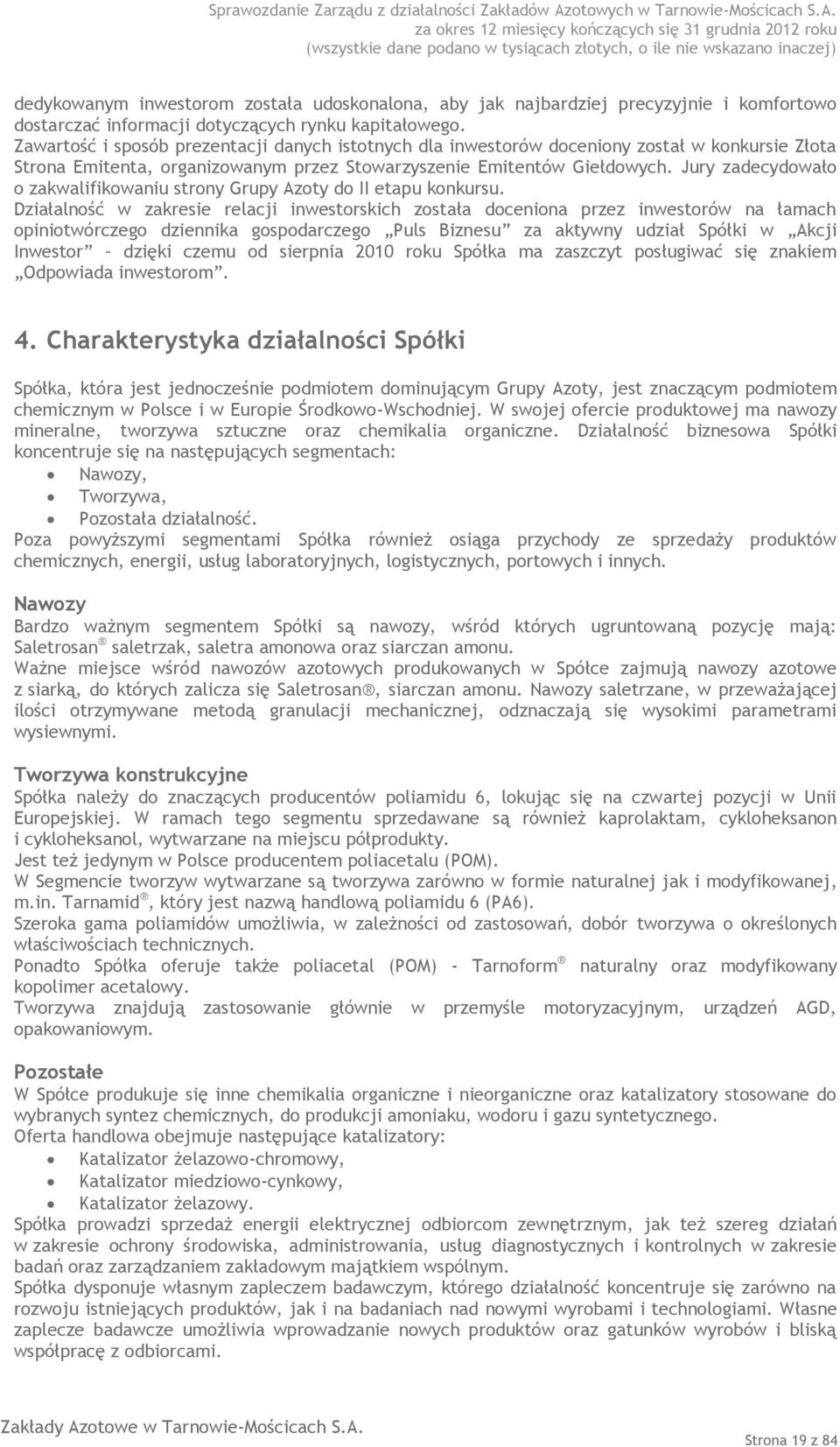 Jury zadecydowało o zakwalifikowaniu strony Grupy Azoty do II etapu konkursu.