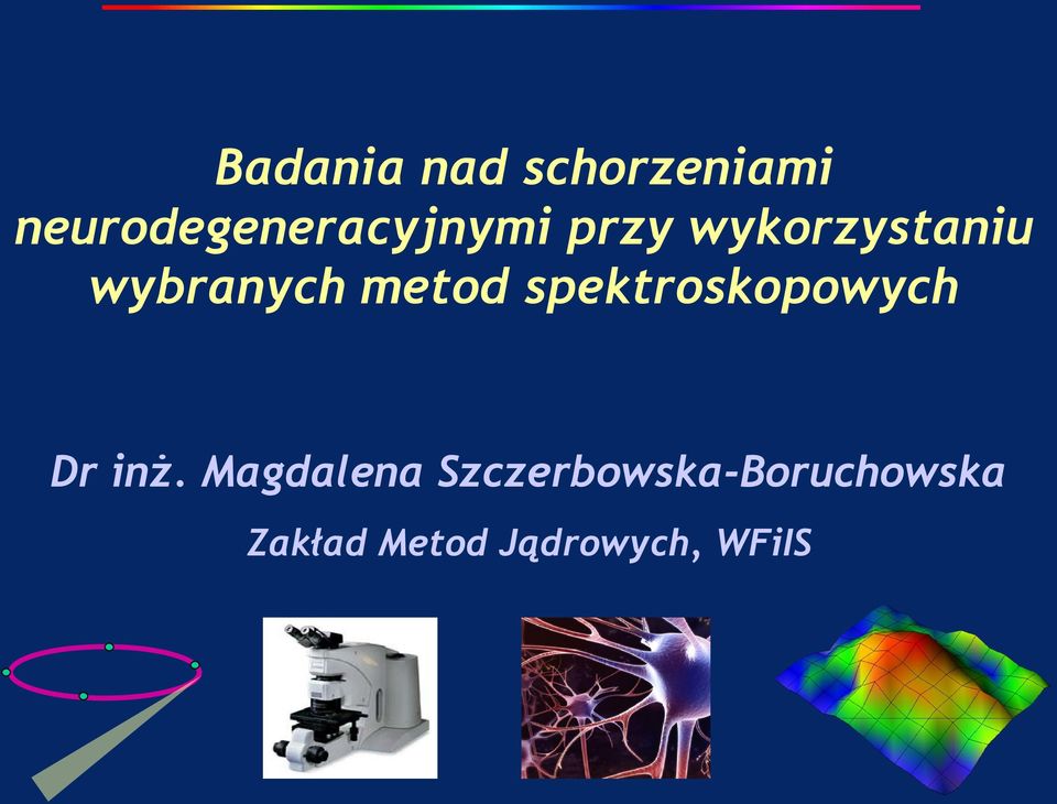 wybranych metod spektroskopowych Dr inż.