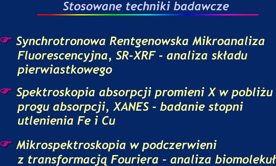 absorpcji promieni X w pobliżu progu absorpcji, XANES - badanie stopni