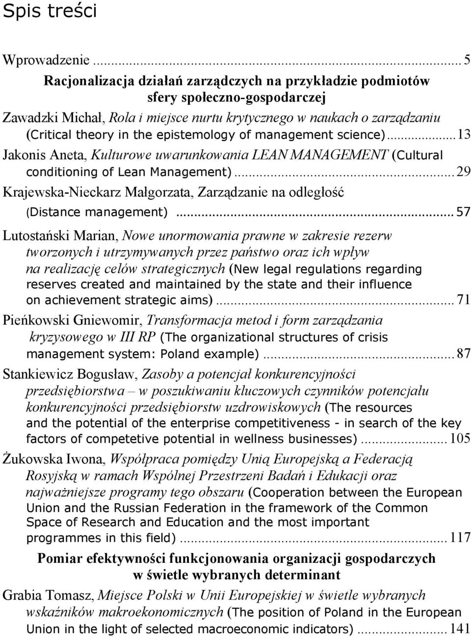 epistemology of management science)...13 Jakonis Aneta, Kulturowe uwarunkowania LEAN MANAGEMENT (Cultural conditioning of Lean Management).