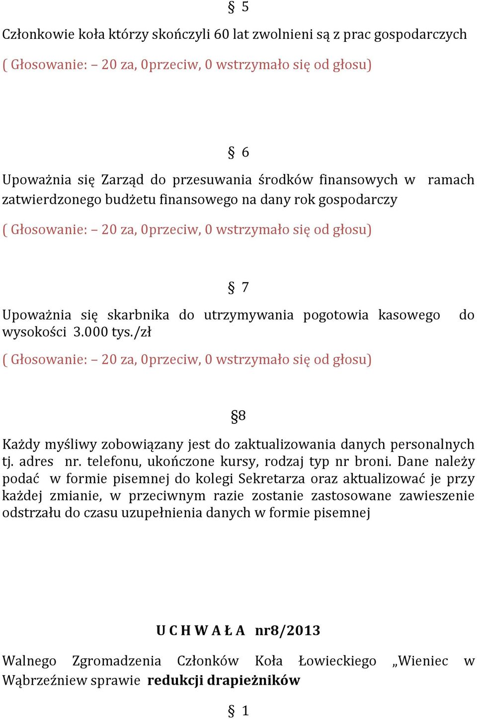 telefonu, ukończone kursy, rodzaj typ nr broni.