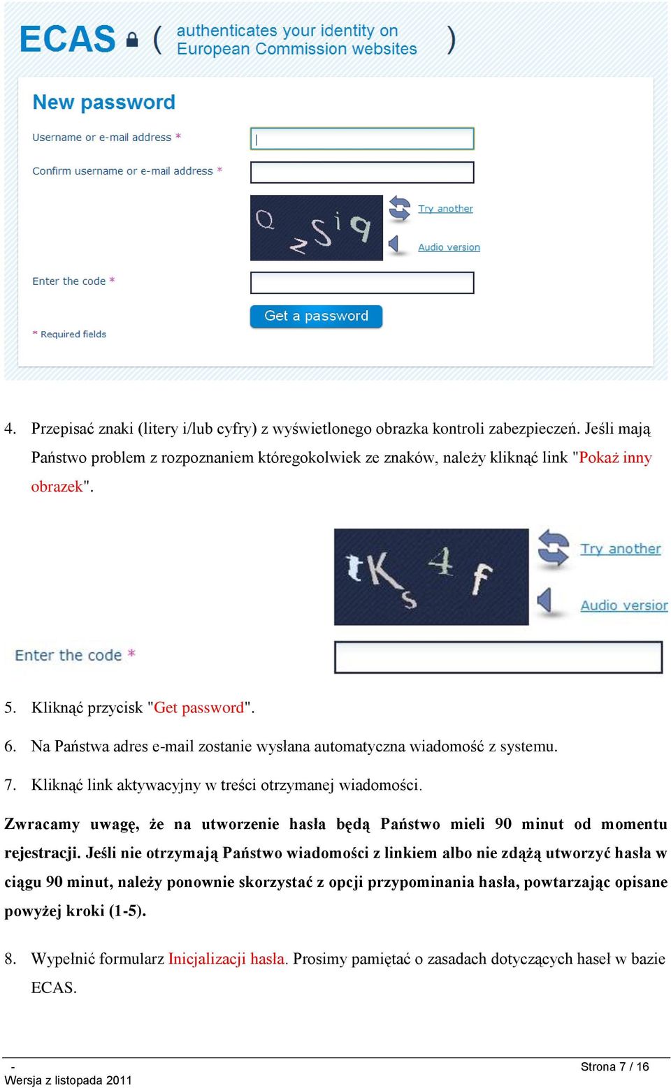 Na Państwa adres e-mail zostanie wysłana automatyczna wiadomość z systemu. 7. Kliknąć link aktywacyjny w treści otrzymanej wiadomości.