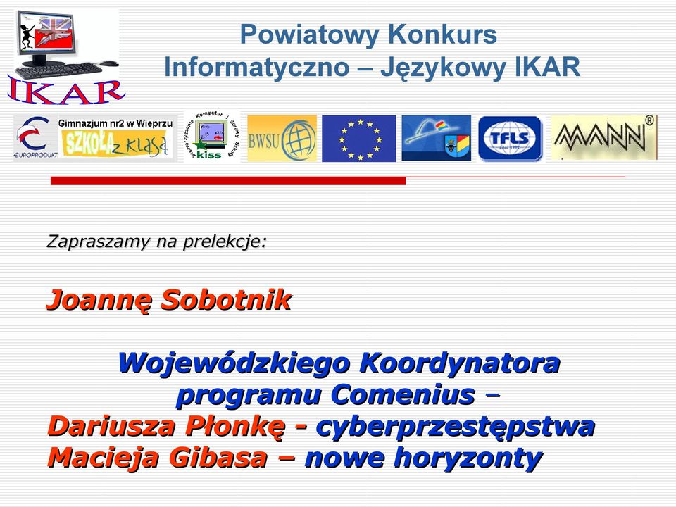 programu Comenius Dariusza Płonkę -