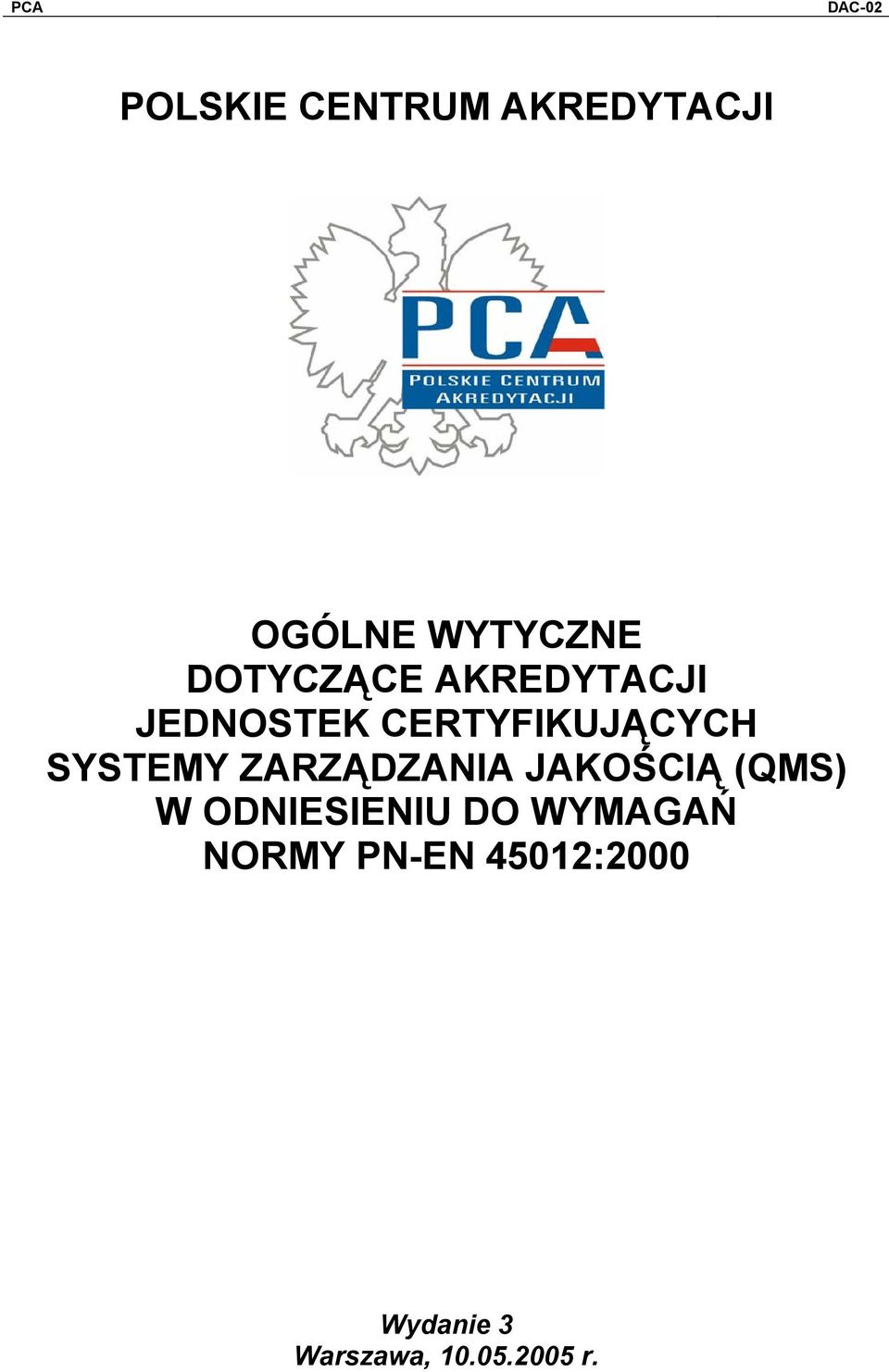 SYSTEMY ZARZĄDZANIA JAKOŚCIĄ (QMS) W ODNIESIENIU DO