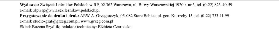 pl Przygotowanie do druku i druk: ARW A. Grzegorczyk, 05-082 Stare Babice, ul. gen.