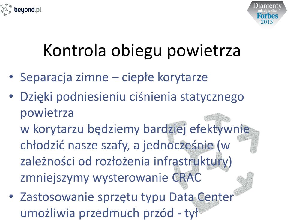 nasze szafy, a jednocześnie (w zależności od rozłożenia infrastruktury)