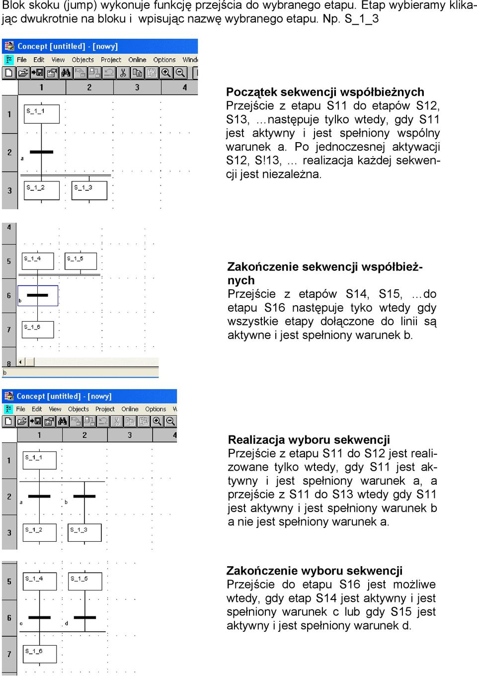 13, realizacja każdej sekwencji jest niezależna.