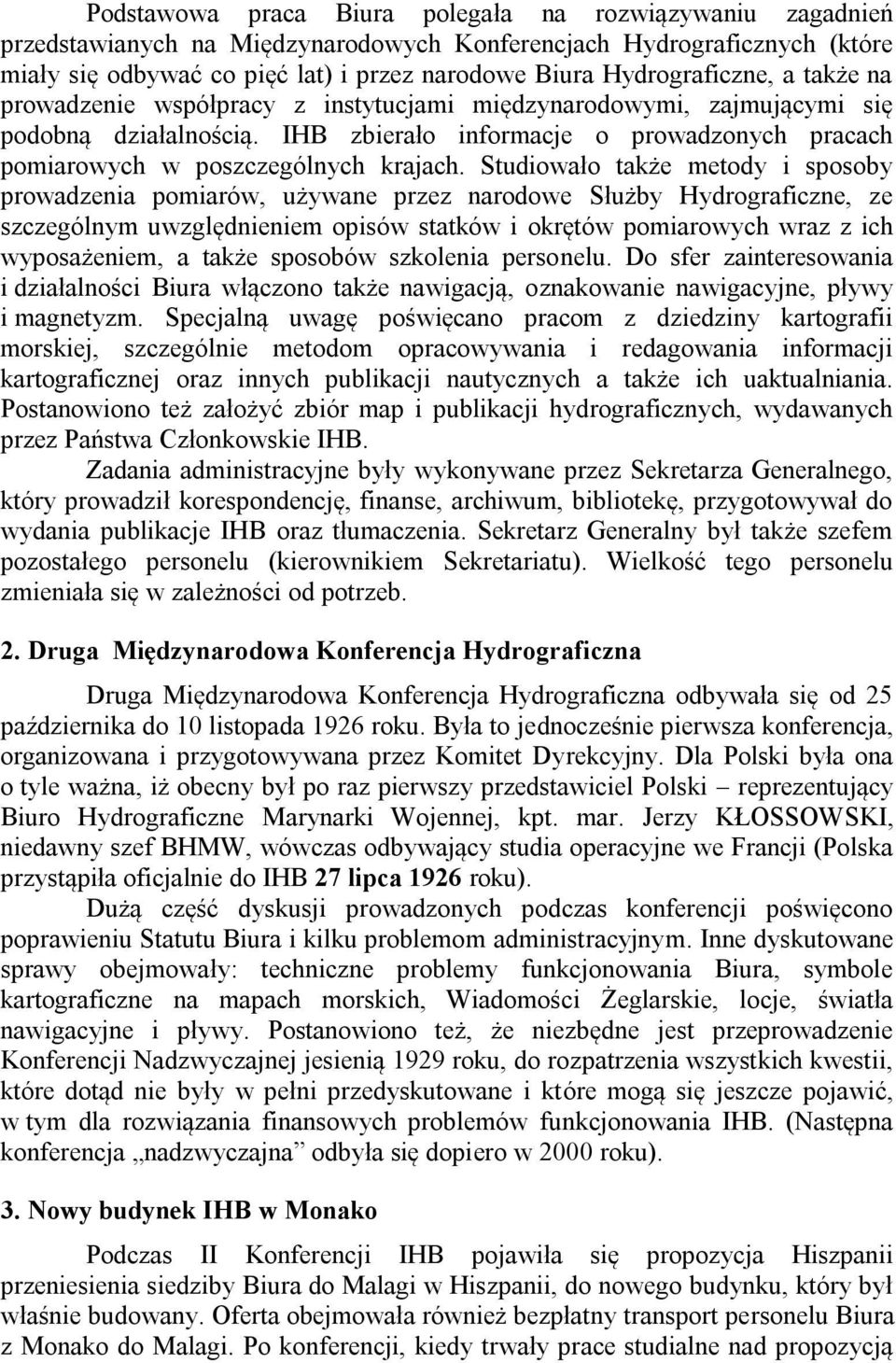 IHB zbierało informacje o prowadzonych pracach pomiarowych w poszczególnych krajach.