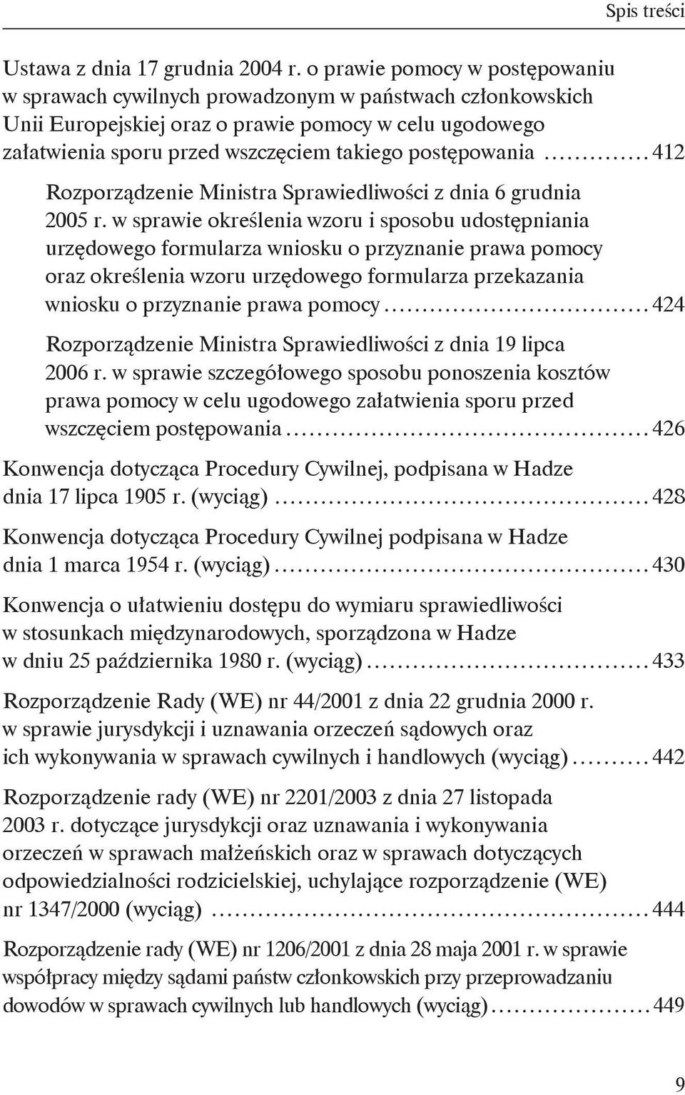 postępowania 412 Rozporządzenie Ministra Sprawiedliwości z dnia 6 grudnia 2005 r.