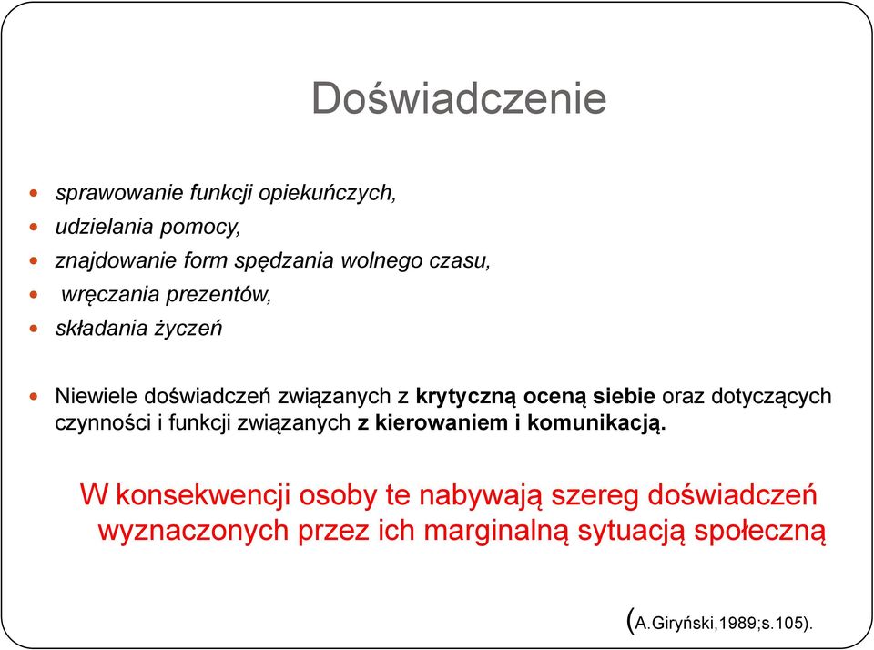 oraz dotyczących czynności i funkcji związanych z kierowaniem i komunikacją.