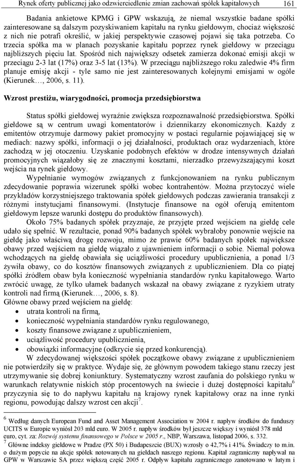 Co trzecia spółka ma w planach pozyskanie kapitału poprzez rynek giełdowy w przeciągu najbliższych pięciu lat.