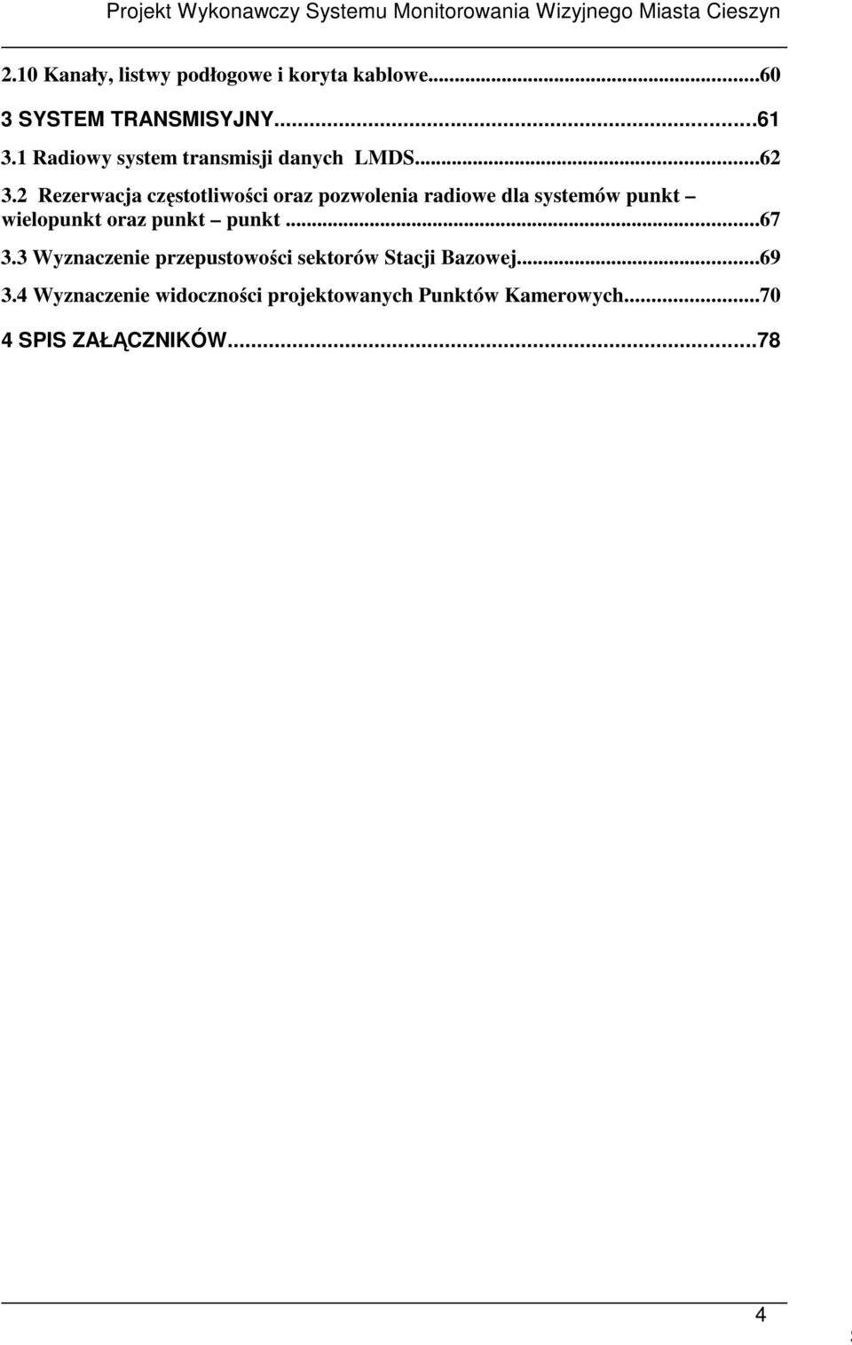 2 Rezerwacja częstotliwości oraz pozwolenia radiowe dla systemów punkt wielopunkt oraz punkt