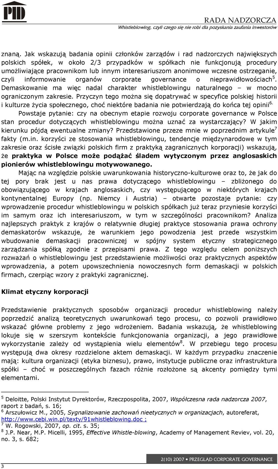 interesariuszom anonimowe wczesne ostrzeganie, czyli informowanie organów corporate governance o nieprawidłowościach 5.