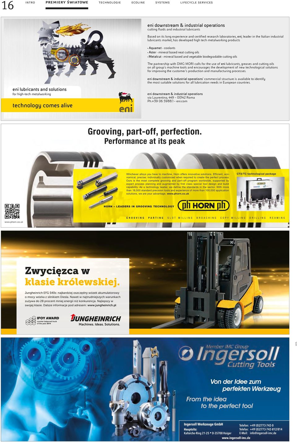 mineral based and vegetable biodegradable cutting oils The partnership with DMG MORI calls for the use of eni lubricants, greases and cutting oils on all group s machine tools and encourages the