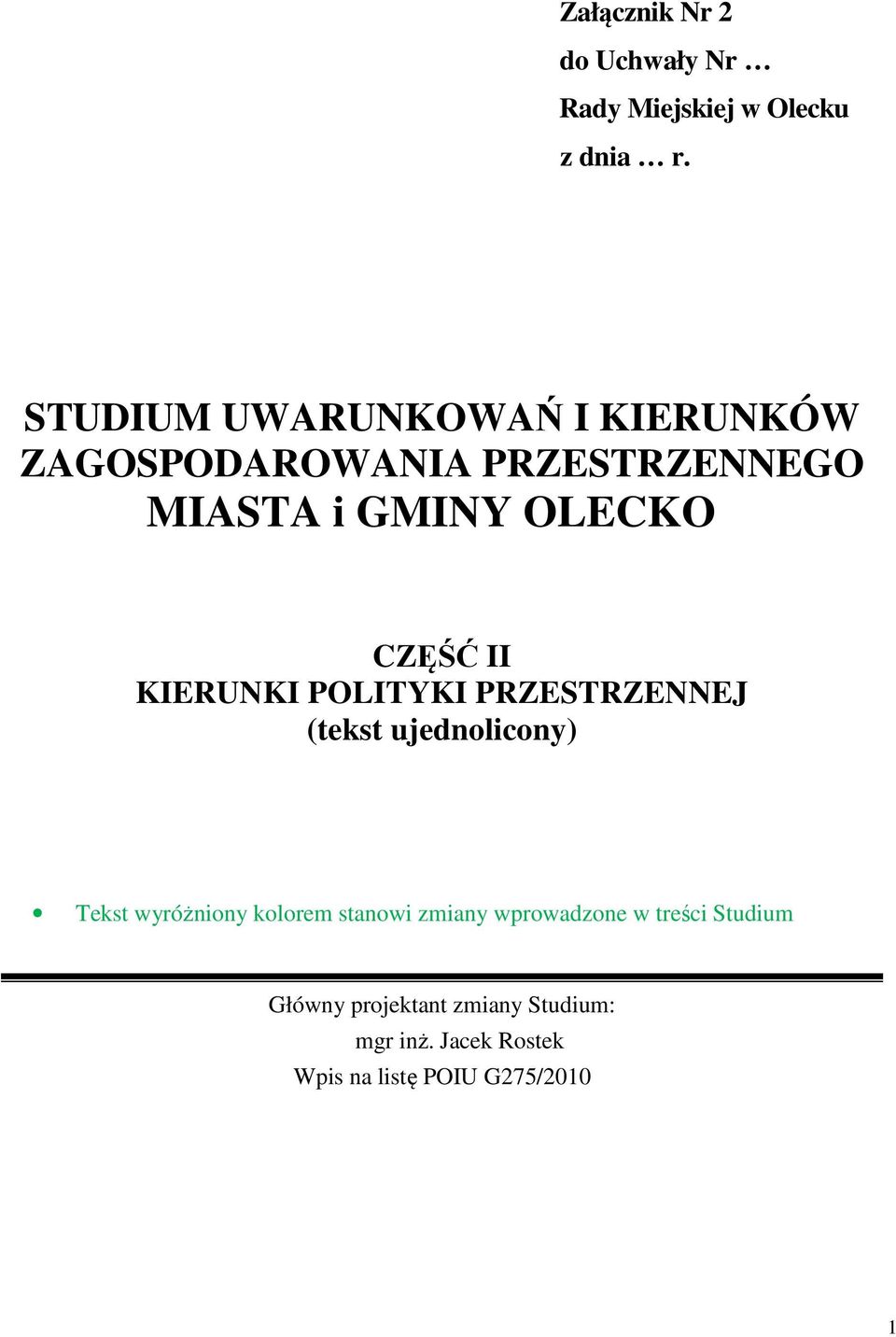 II KIERUNKI POLITYKI PRZESTRZENNEJ (tekst ujednolicony) Tekst wyróżniony kolorem stanowi