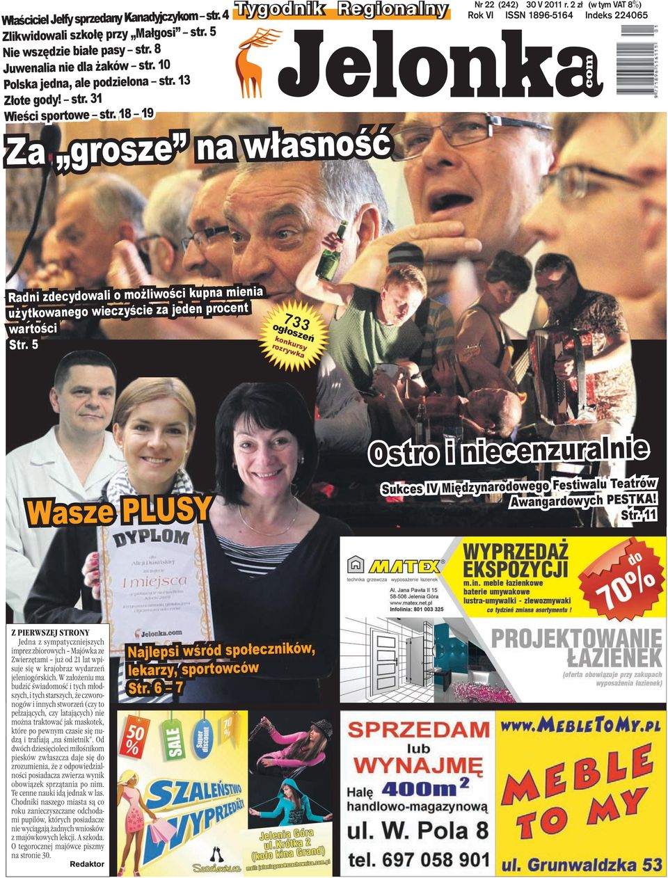 2 zł (w tym VAT 8%) Rok VI ISSN 1896-5164 Indeks 224065 Radni zdecydowali o możliwości kupna mienia użytkowanego wieczyście za jeden procent wartości Str.