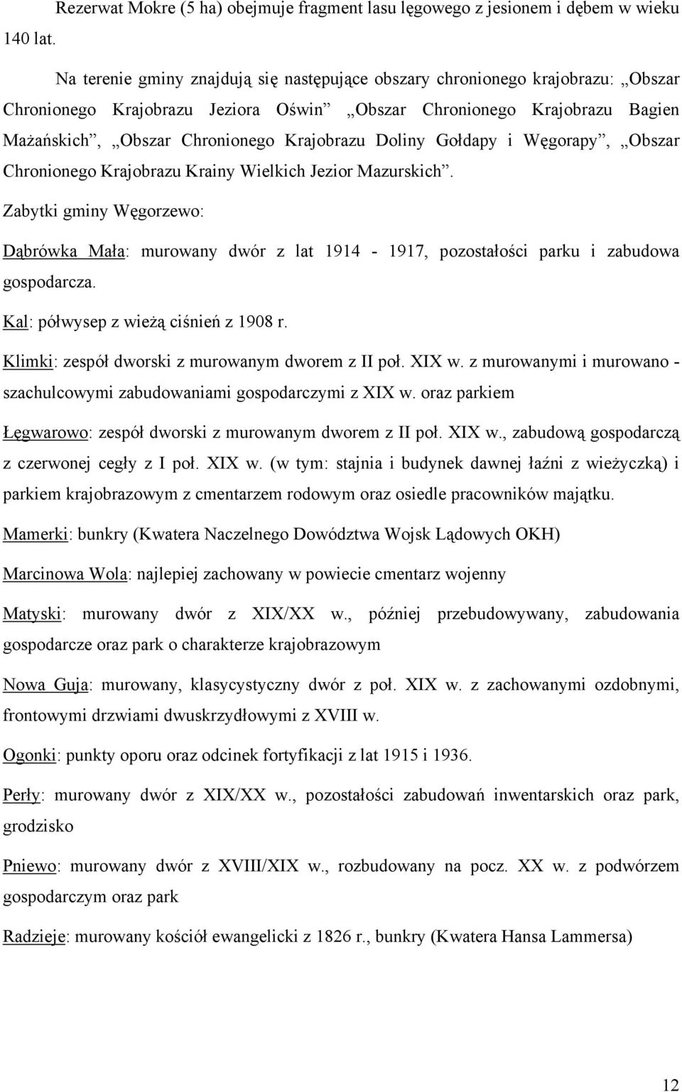Doliny Gołdapy i Węgorapy, Obszar Chronionego Krajobrazu Krainy Wielkich Jezior Mazurskich.