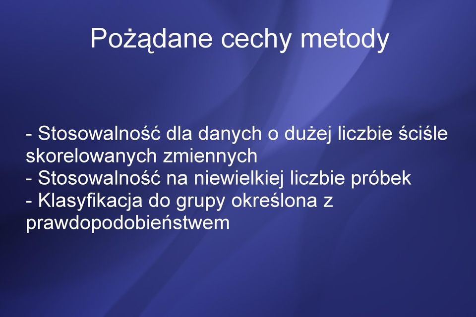 Stosowalność na niewielkiej liczbie próbek -