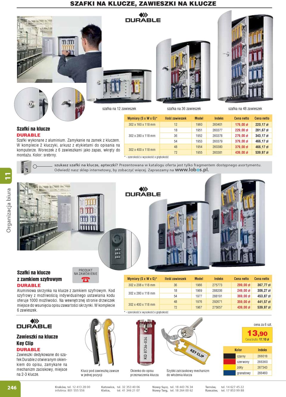 Wymiary (S x W x G)* Iloœæ zawieszek Model Indeks Cena netto Cena netto 302 x 160 x 118 mm 12 1960 260401 179,00 z³ 220,17 z³ 18 1951 260377 229,00 zł 281,67 zł 302 x 280 x 118 mm 36 1952 260378