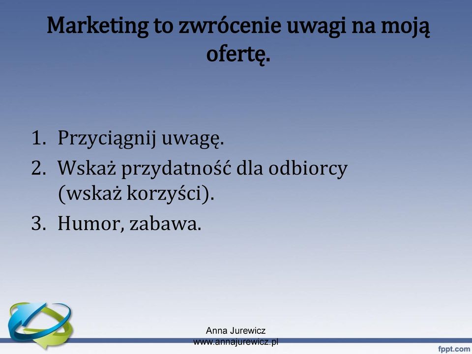 2. Wskaż przydatność dla odbiorcy