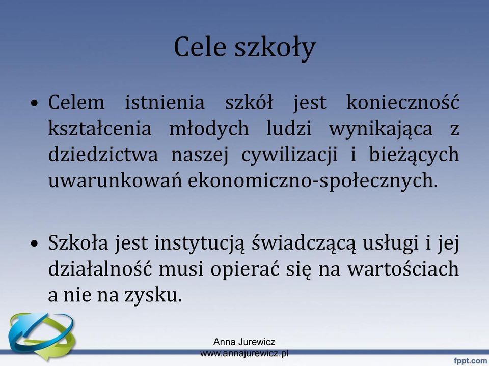 bieżących uwarunkowań ekonomiczno-społecznych.