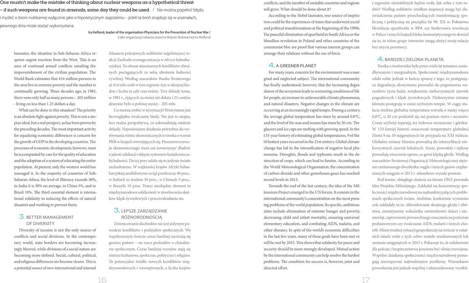 Ira Helfand, leader of the organisation Physicians for the Prevention of Nuclear War / Lider organizacji Lekarze przeciw Wojnie Nuklearnej Ira Helfand laureates, the situation in Sub-Saharan Africa