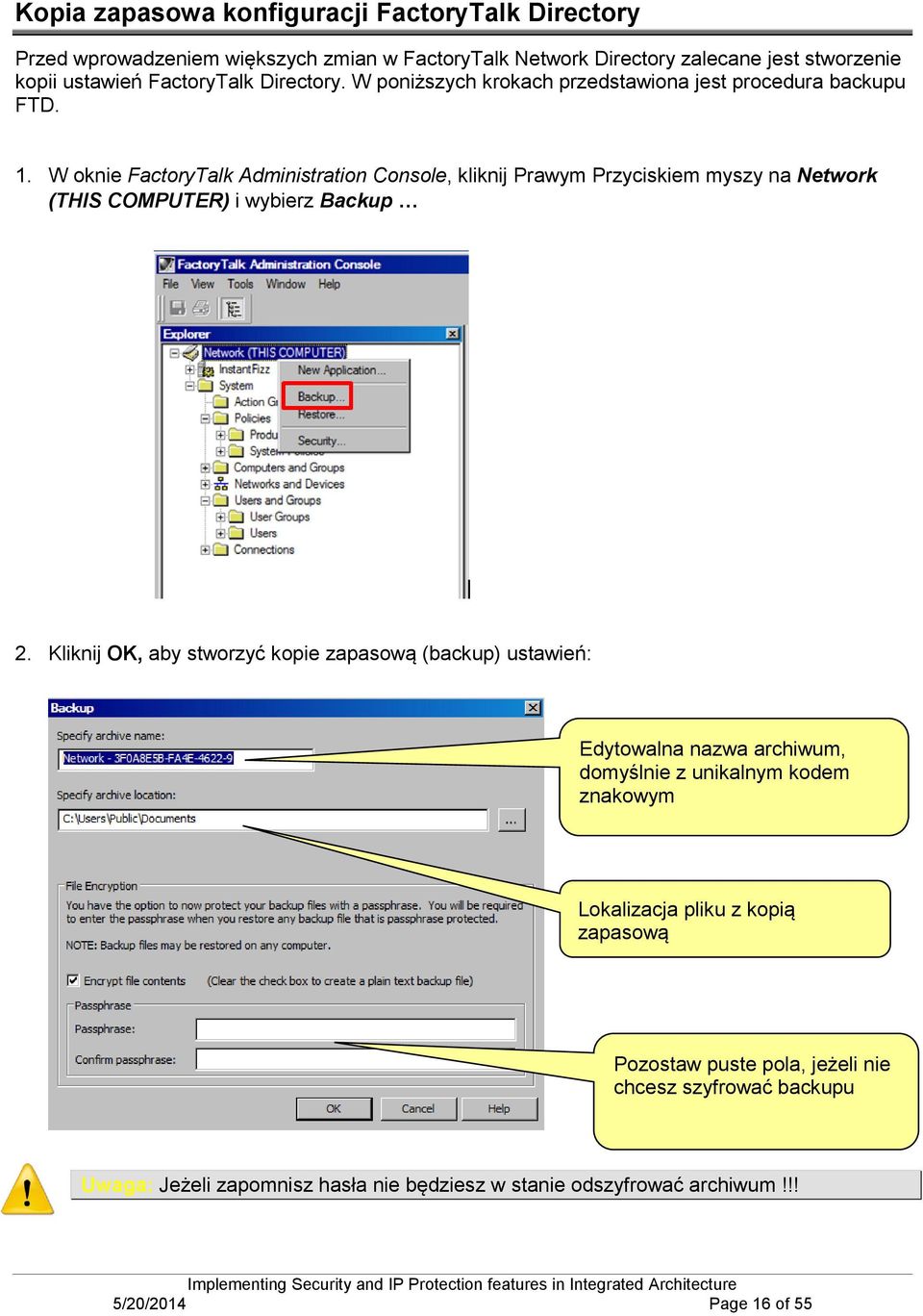 W oknie FactoryTalk Administration Console, kliknij Prawym Przyciskiem myszy na Network (THIS COMPUTER) i wybierz Backup 2.