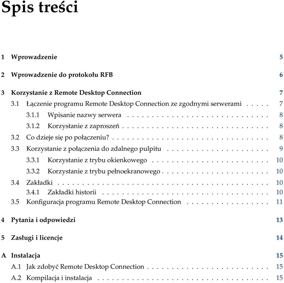 .................... 9 3.3.1 Korzystanie z trybu okienkowego........................ 10 3.3.2 Korzystanie z trybu pełnoekranowego...................... 10 3.4 Zakładki........................................... 10 3.4.1 Zakładki historii.